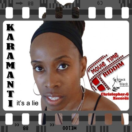 karamanti-its-a-lie-movie-time-riddim