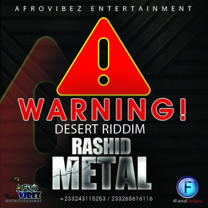 rashid-metal-warning-desert-riddim